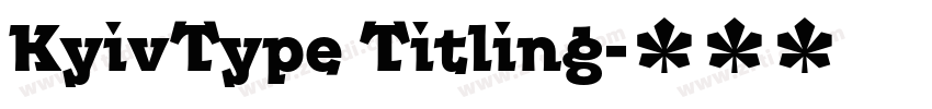 KyivType Titling字体转换 KyivType Titling字体转换